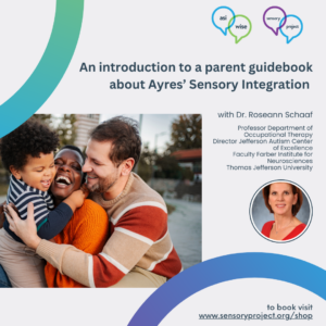 An introduction to a parent guidebook about Ayres’ Sensory Integration