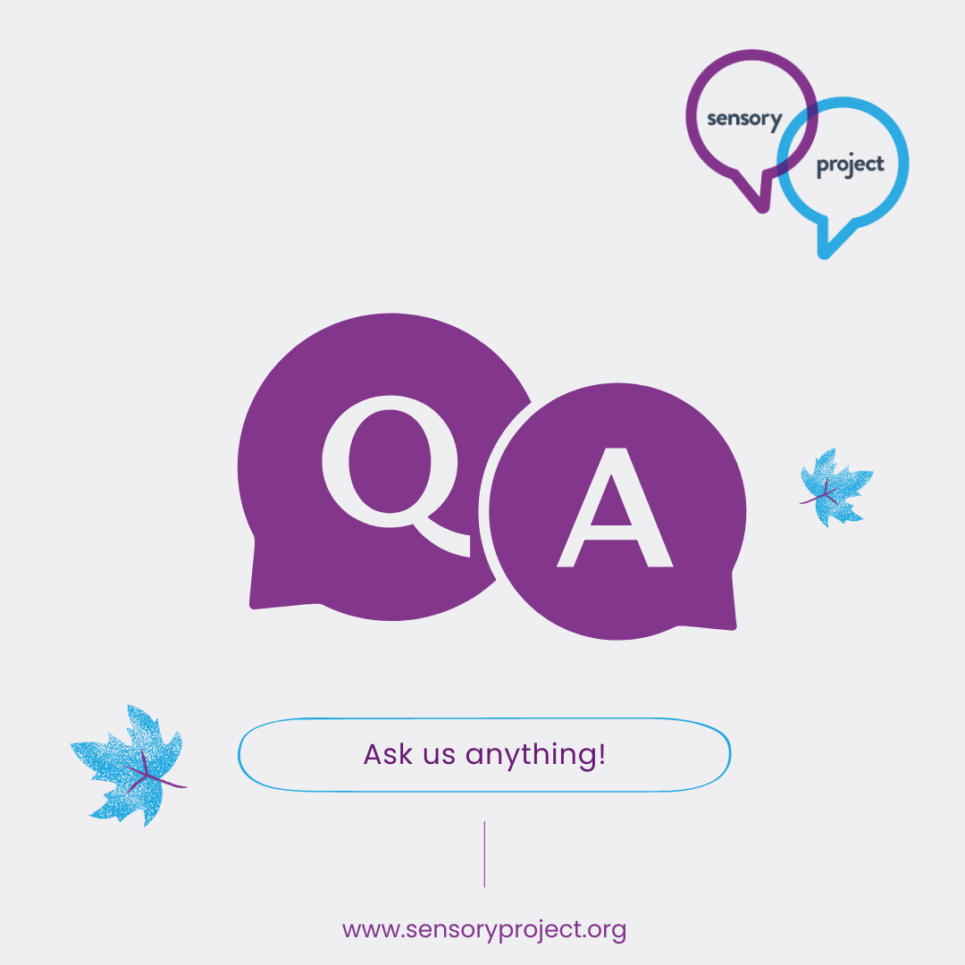 Q&A - Sensory Project