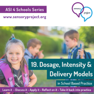 19. Dosage, Intensity and Delivery Models in School Based Practice